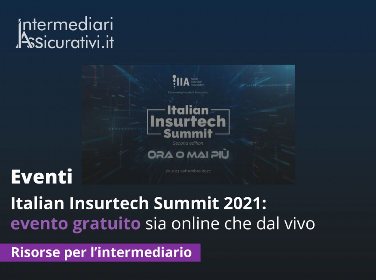 Italian Insurtech Summit 2021: evento gratuito sia online che dal vivo